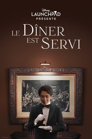 Le Dîner est Servi - Dinner Is Served (2021)