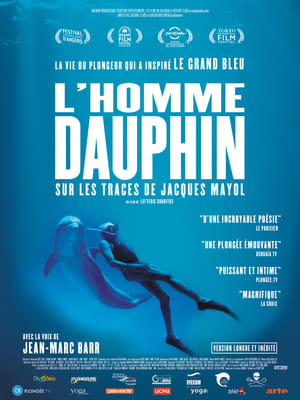 Jacques Mayol, l'homme dauphin - Dolphin Man (2017)