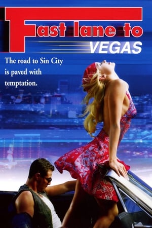 Virée coquine à Vegas - Fast Lane to Vegas (2001)