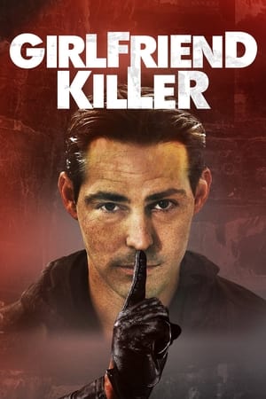 Tu m'épouseras... - Girlfriend Killer (2017)