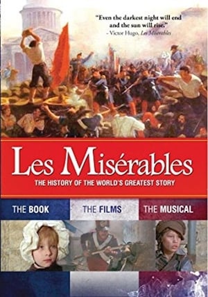 Les Misérables : Une comédie musicale à succès - Les Misérables: The History of the World's Greatest Story (2013)