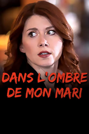 Dans l'ombre de mon mari - Not With His Wife (2016)
