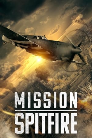 Mission Spitfire - Spitfire Over Berlin (2022)