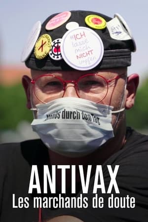 Antivax : Les Marchands de doute - The Anti-Vax Conspiracy (2021)