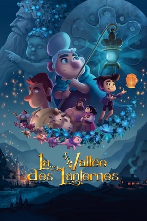 La vallée des lanternes - Valley of the Lanterns (2018)