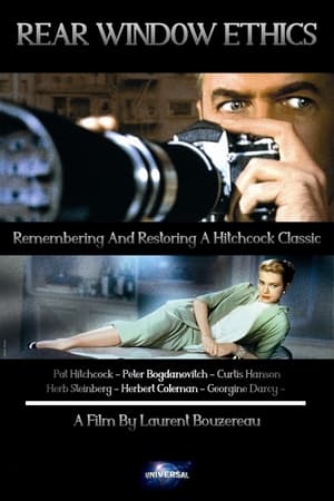'Rear Window' Ethics : Remembering and Restoring a Hitchcock Classic - 'Rear Window' Ethics: Remembering and Restoring a Hitchcock Classic (2001)