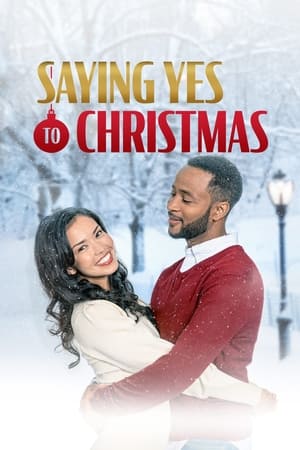 Ensorcelée par Noël - Saying Yes to Christmas (2021)