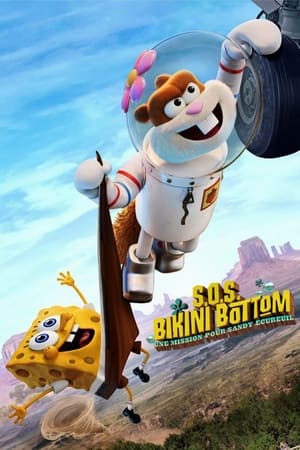 SOS Bikini Bottom : Une mission pour Sandy Écureuil - Saving Bikini Bottom: The Sandy Cheeks Movie (2024)