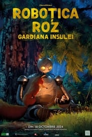 Roboțica Roz: Gardiana insulei - The Wild Robot (2024)