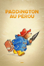 Paddington au Pérou - Paddington in Peru (2024)