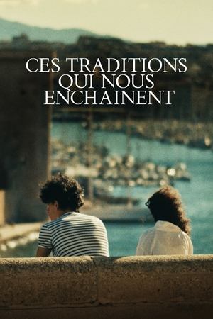 Ces traditions qui nous enchainent (2025)