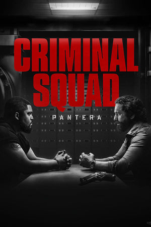 Criminal Squad : Pantera - Den of Thieves 2: Pantera (2025)