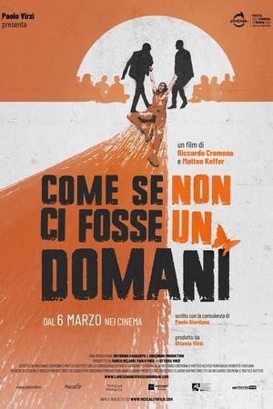 Come se non ci fosse un domani (2025)