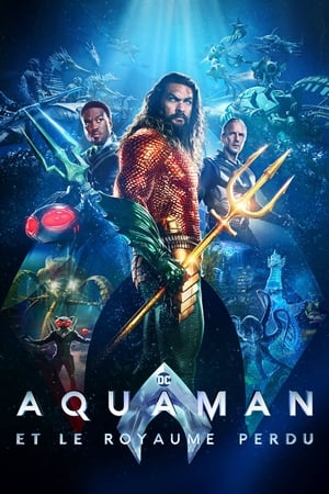 Aquaman et le Royaume perdu - Aquaman and the Lost Kingdom (2023)