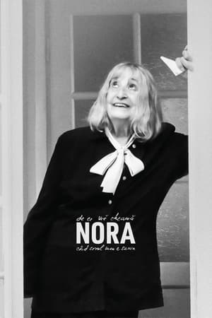 De ce mă cheamă Nora, când cerul meu e senin (2023)