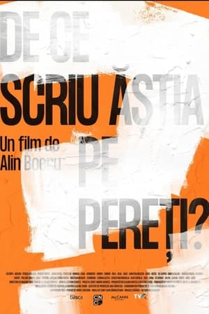 De ce scriu ăștia pe pereți? (2023)