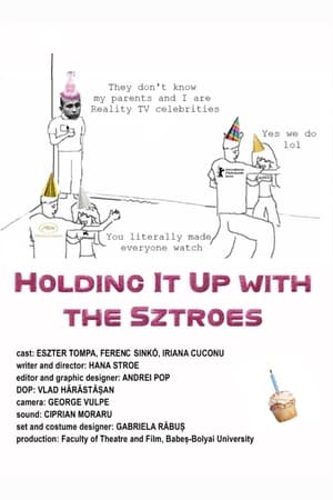 Holding It Up with the Sztroes (2024)