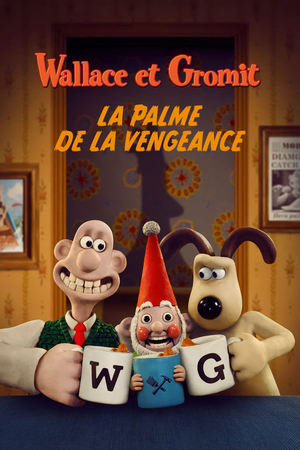 Wallace et Gromit : La palme de la vengeance - Wallace & Gromit: Vengeance Most Fowl (2024)
