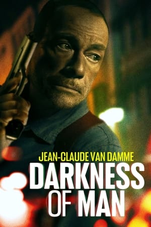 Întunecimea unui bărbat - Darkness of Man (2024)