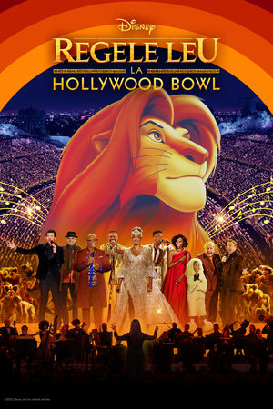 Regele Leu la Hollywood Bowl - The Lion King at the Hollywood Bowl (2025)