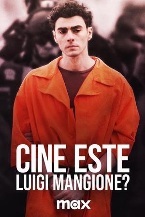 Cine este Luigi Mangione? - Who Is Luigi Mangione? (2025)