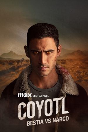 Coyotl, Hero and Beast - Cóyotl, Hero and Beast (2025)
