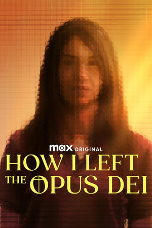 Comment j'ai quitté l'Opus Dei - How I Left the Opus Dei (2025)