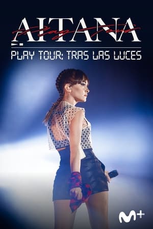 Aitana: Play Tour: Tras las luces (2020)