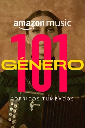 Género 101: Corridos Tumbados (2020)