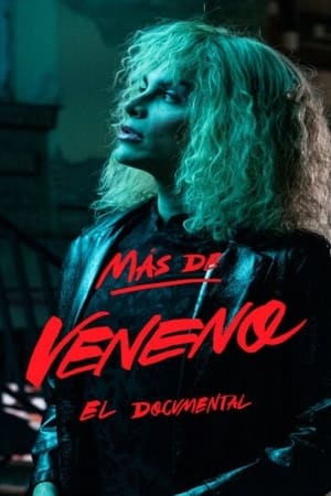 Más de Veneno: El Documental (2020)