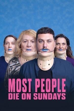 Most People Die on Sundays (2024)