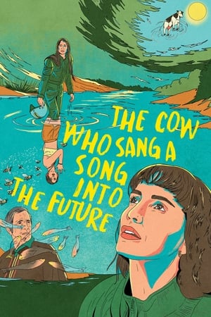 La Vache qui chantait le futur - The Cow Who Sang a Song into the Future (2023)