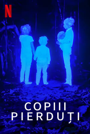 Copiii pierduți - The Lost Children (2024)