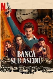 Bancă sub asediu - Bank Under Siege (2024)
