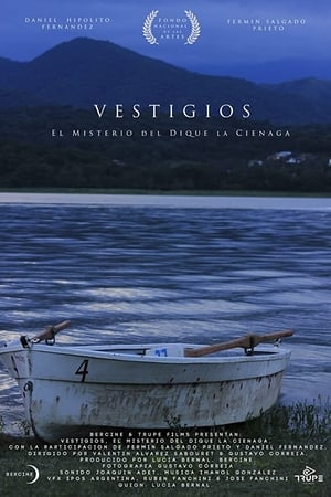 Vestigios, el Misterio del Dique la Ciénaga (2020)