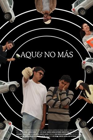 Aqu& No Más (2025)