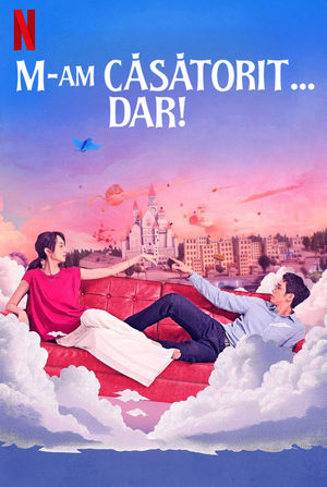 M-am căsătorit... dar! - I Am Married...But! (2025)