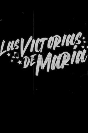 Las victorias de María (2025)