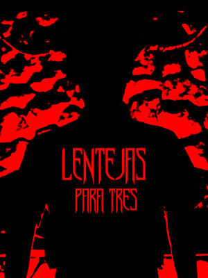 Lentejas para tres (2025)