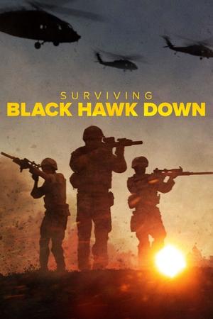 Supraviețuind operațiunii Black Hawk Down - Surviving Black Hawk Down (2025)