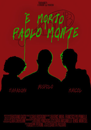 Paolo Monte Is Dead (2025)