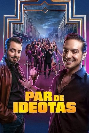 Par de ideotas (2025)