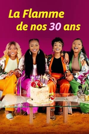 La flamme de nos 30 ans - Love, Sex and 30 Candles (2023)