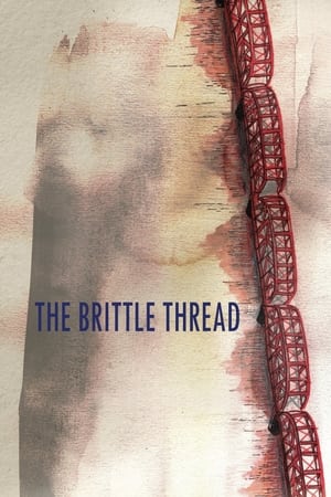 The Brittle Thread (2021)