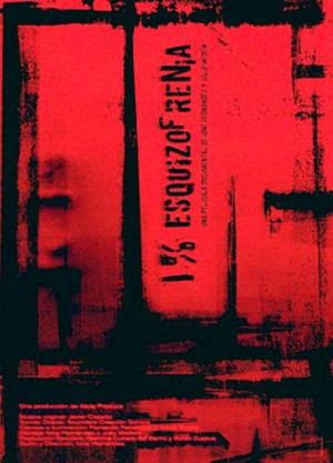 Uno por ciento, esquizofrenia (2007)