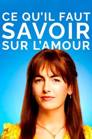 Ce qu'il faut savoir sur l'amour - 10 Truths About Love (2023)