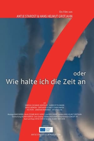 7 oder Wie halte ich die Zeit an (2023)