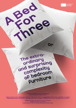 A Bed for Three or The Extraordinary and Surprising Complexity of Bedroom Furniture (2023)