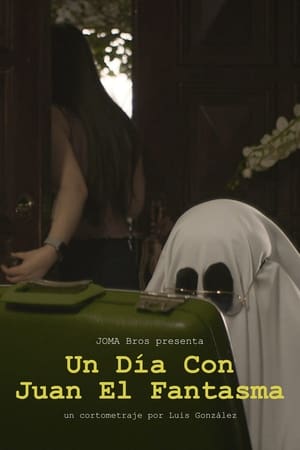 A Day With Juan The Ghost (2021)