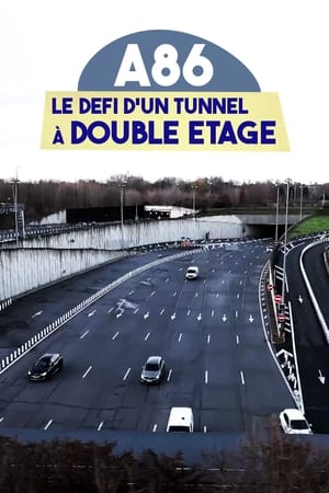 A86 : le défi d'un tunnel à double étage (2022)